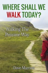 Download Where Shall We Walk Today?: Walking The Pennine Way pdf, epub, ebook