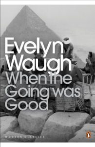Download When the Going Was Good (Penguin Modern Classics) pdf, epub, ebook