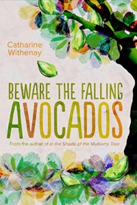 Download Beware the Falling Avocados pdf, epub, ebook