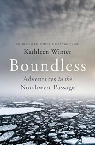 Download Boundless: Tracing Land and Dream in a New Northwest Passage pdf, epub, ebook