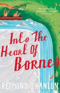 Download Into the Heart of Borneo: An Account of a Journey Made In 1983 to the Mountains of Batu Tiban with Ja pdf, epub, ebook
