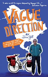 Download Vague Direction: A 12,000 mile bicycle ride, and the meaning of life pdf, epub, ebook