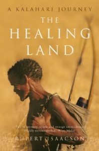 Download The Healing Land: A Kalahari Journey pdf, epub, ebook
