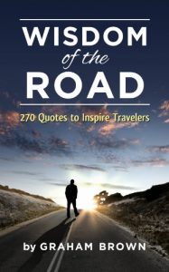 Download Wisdom of the Road: 270 Quotes to Inspire Travelers: A pocket book of everyday wisdom to motivate and inspire wanderlust travelers (Barefoot Journal Traveler Tips) pdf, epub, ebook