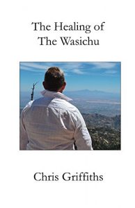 Download The Healing of The Wasichu pdf, epub, ebook