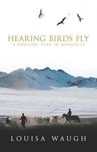 Download Hearing Birds Fly: A Year in a Mongolian Village pdf, epub, ebook