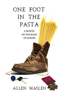 Download ONE FOOT IN THE PASTA: A Month on the Road in Europe pdf, epub, ebook