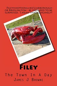 Download Filey.: The Town In A Day. pdf, epub, ebook
