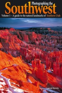 Download Photographing the Southwest: Volume 1–Southern Utah pdf, epub, ebook