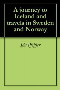 Download A journey to Iceland and travels in Sweden and Norway pdf, epub, ebook