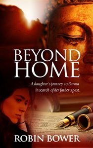 Download Beyond Home: A daughter’s journey to Burma in search of her father’s past pdf, epub, ebook