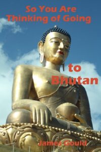 Download So You Are Thinking Of Going To Bhutan pdf, epub, ebook