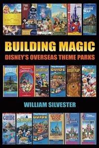 Download Building Magic – Disney’s Overseas Theme Parks pdf, epub, ebook