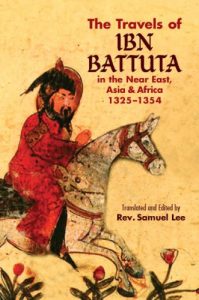 Download The Travels of Ibn Battuta: in the Near East, Asia and Africa, 1325-1354 (Dover Books on Travel, Adventure) pdf, epub, ebook