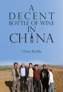 Download A Decent Bottle of Wine in China (China Today) pdf, epub, ebook