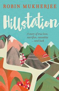 Download Hillstation: A story of true love, sacrifice, causality… and luck pdf, epub, ebook