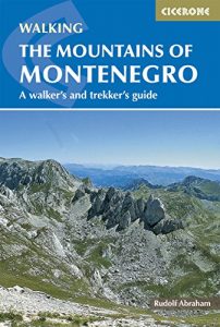 Download The Mountains of Montenegro: A Walker’s and Trekker’s Guide (Cicerone Walking Guide) pdf, epub, ebook