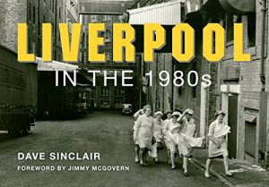 Download Liverpool in the 1980s pdf, epub, ebook