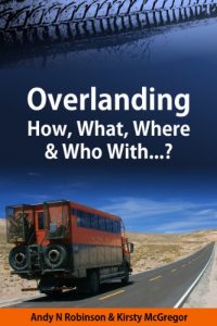 Download Overlanding: How, What, Where & Who With…? pdf, epub, ebook