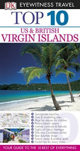 Download DK Eyewitness Top 10 Travel Guide: Virgin Islands: US & British: Virgin Islands: US & British pdf, epub, ebook