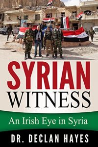 Download Syrian Witness: An Irish Eye in Syria pdf, epub, ebook