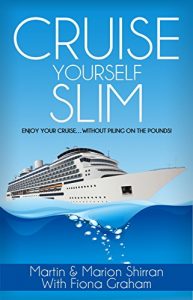 Download Cruise Yourself Slim: Enjoy Your Cruise … Without Piling On The Pounds! pdf, epub, ebook