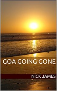 Download Goa Going Gone (Global Interludes Book 2) pdf, epub, ebook