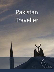 Download Pakistan Traveller: by UrbanDuniya pdf, epub, ebook