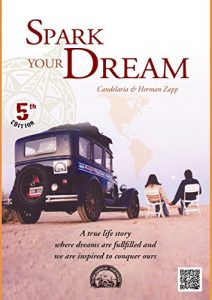 Download Spark your Dream: A true life Story where Dreams are fullfilled and we are inspired to conquer ours. pdf, epub, ebook