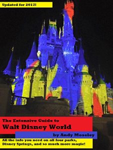Download The Extensive Guide to Walt Disney World 2017 pdf, epub, ebook