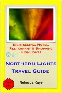 Download Northern Lights (Aurora Borealis), Norway Travel Guide – Sightseeing, Hotel, Restaurant & Shopping Highlights (Illustrated) pdf, epub, ebook