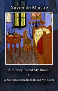 Download A Journey Round My Room & A Nocturnal Expedition Round My Room pdf, epub, ebook