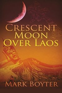 Download Crescent Moon Over Laos pdf, epub, ebook