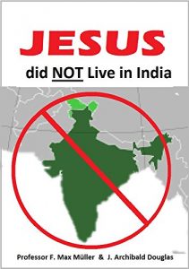 Download Jesus Did Not Live in India: Proof that Notovitch’s  “The Unknown Life of Jesus Christ”  Was a Fabrication pdf, epub, ebook