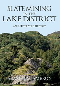 Download Slate Mining in the Lake District: An Illustrated History pdf, epub, ebook