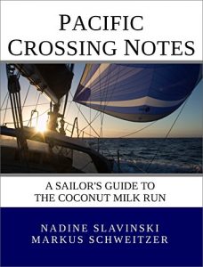 Download Pacific Crossing Notes: a Sailor’s Guide to the Coconut Milk Run (Rolling Hitch Sailing Guides) pdf, epub, ebook