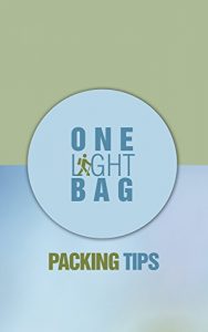 Download One Light Bag: Packing Tips pdf, epub, ebook