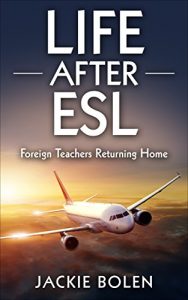 Download Life After ESL: Foreign Teachers Returning Home pdf, epub, ebook