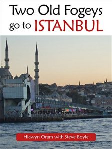 Download Two Old Fogeys Go To Istanbul pdf, epub, ebook