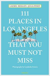 Download 111 Places in Los Angeles that you must not miss (111 Places …) pdf, epub, ebook