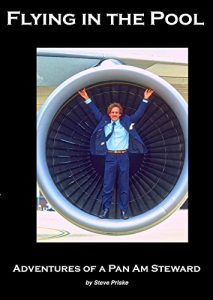 Download Flying In The Pool: Adventures of a Pan Am Steward pdf, epub, ebook