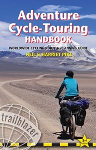 Download Adventure Cycle-Touring Handbook: Worldwide route and planning guide pdf, epub, ebook
