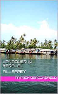 Download Londoner In Kerala: Alleppey pdf, epub, ebook