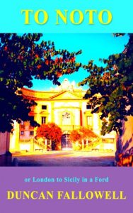 Download TO NOTO: or London to Sicily in a Ford pdf, epub, ebook