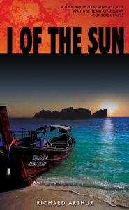 Download I of the Sun: A Journey into Southeast Asia and the Heart of Human Consciousness pdf, epub, ebook