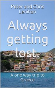Download Always getting lost.: A one way trip to Greece pdf, epub, ebook