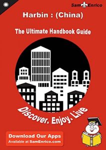 Download Ultimate Handbook Guide to Harbin : (China) Travel Guide pdf, epub, ebook