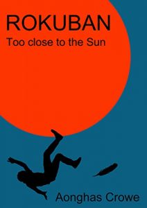 Download Rokuban: Too Close to the Sun pdf, epub, ebook