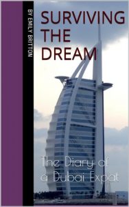 Download Surviving The Dream: The Diary of a Dubai Expat pdf, epub, ebook