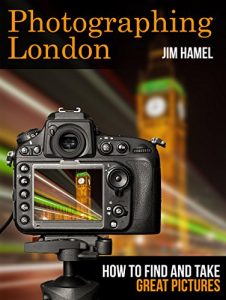 Download Photographing London: How to Find and Take Great Pictures pdf, epub, ebook